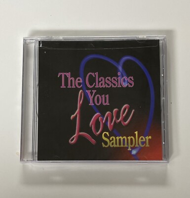 Classics You Love Sampler CD Edited for Leisure Listening