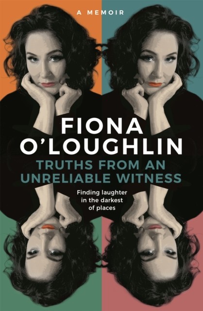 Truths from an Unreliable Witness Finding laughter in the darkest of places