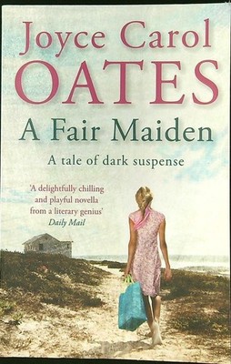 A FAIR MAIDEN OATES JOYCE CAROL QUERCUS 2010 \ BROSCHÜRE