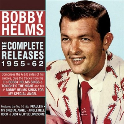 Bobby Helms - The Complete Releases 1955-62 by HELMS,BOBBY