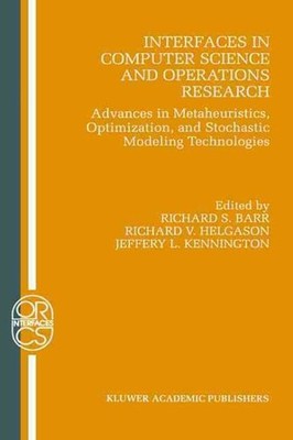 Interfaces in Computer Science and Operations Research : Advances in Metaheur...