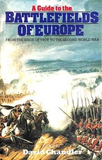 Guide des champs de bataille d'Europe : du S... par Chandler, David Hardback