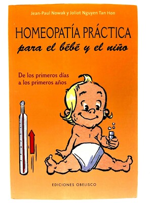 Homeopatía Práctica por Jean-Paul Nowak y Joliot Nguyen Tan Hon - Spanish C65