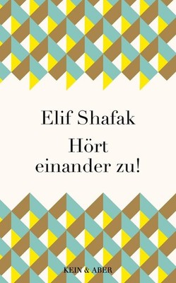 Hört einander zu! | Elif Shafak | 2021 | deutsch