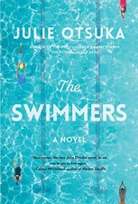 The Swimmers: A novel by Otsuka, Julie