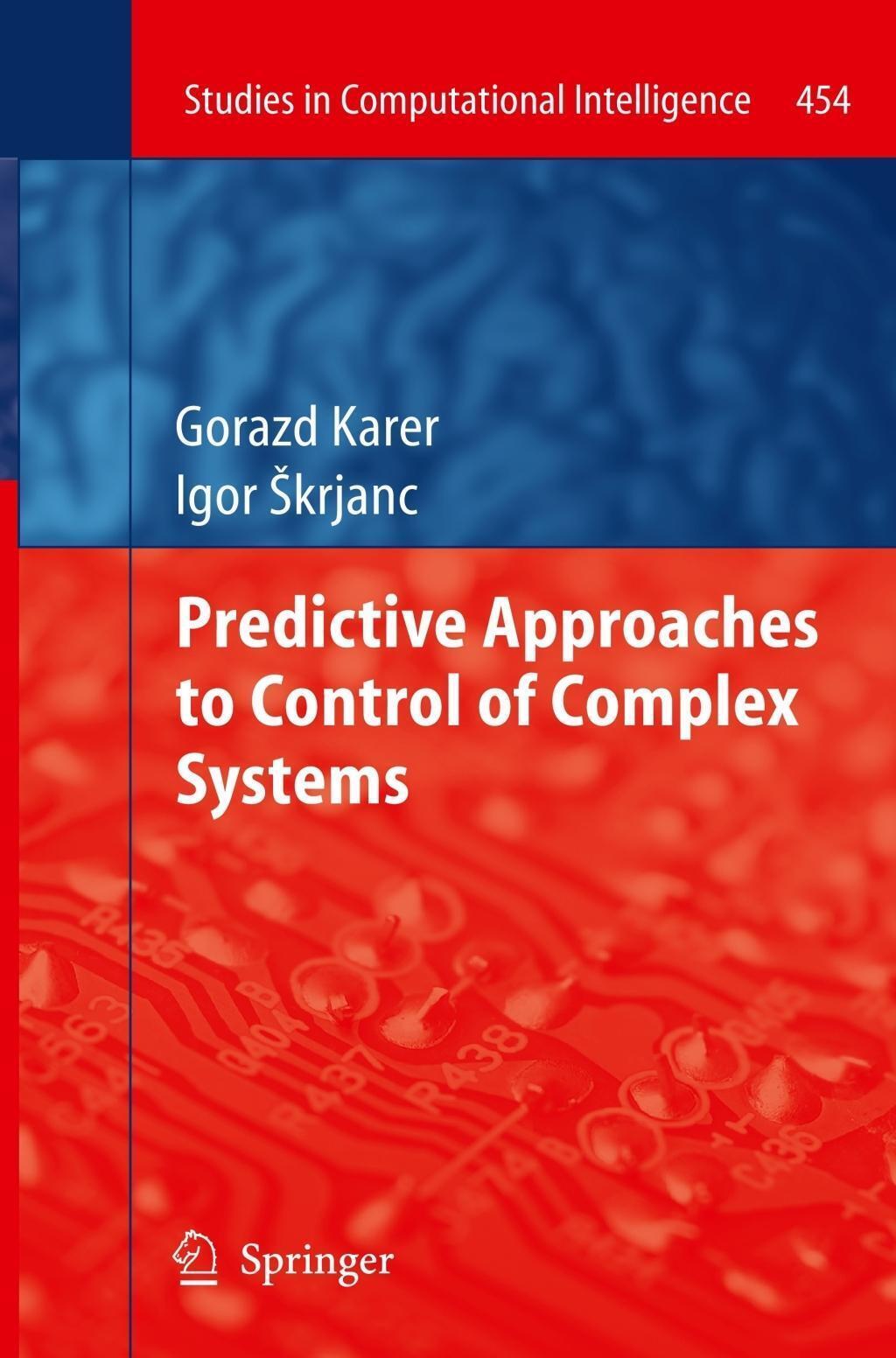 Thumbnail - Igor ¿krjanc (u. A.) | Predictive Approaches To Control Of Complex