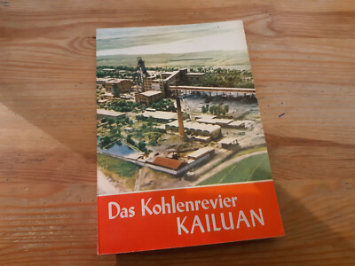 Sach Das Kohlenrevier Kailuan (104 s.) VLG FÜR FREMDSPR LITERATUR PEKING