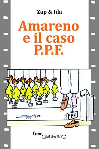 9788861557178 Amareno e il caso P.P.F. - Zap & Ida