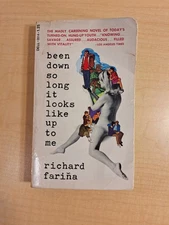 BEEN DOWN SO LONG IT LOOKS UP TO ME Richard Farina PB 1970 Dell 6th Printing