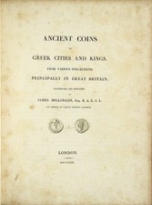James Milligen / Ancient coins of Greek cities and kings From various 1st 1831