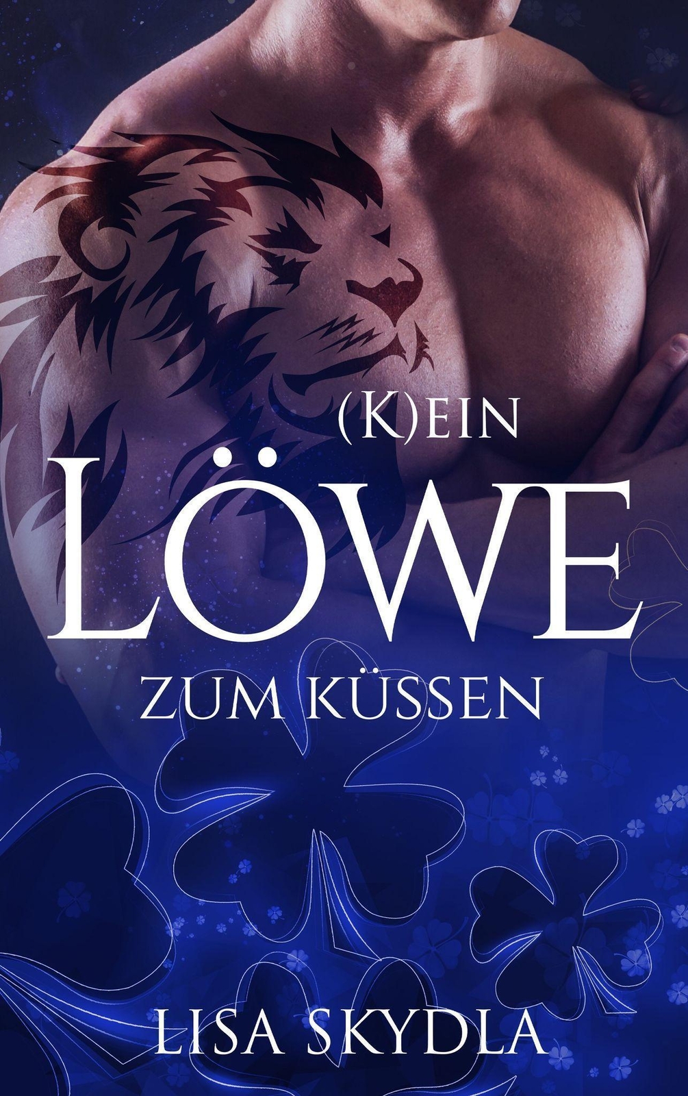 Thumbnail - (k)ein Löwe Zum Küssen, Lisa Skydla
