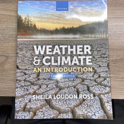 Weather & Climate, An Introduction Third Edition Sheila Loudon Ross