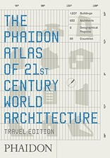 PHAIDON ATLAS OF 21ST CENTURY WORLD ARCHITECTURE By Phaidon Press