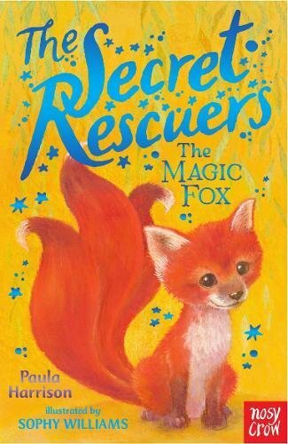 The Secret Rescuers: The Magic Fox,Paula Harrison