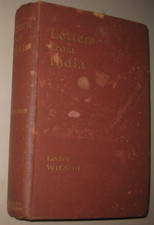 Letters from India - Lady Wison, 1911, 1st ed.