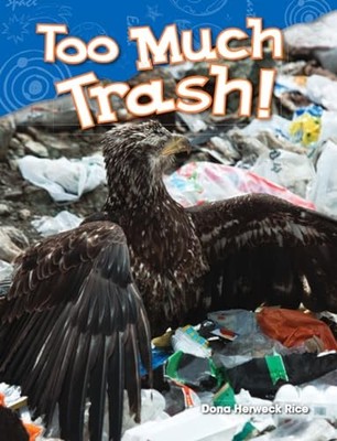 Herweck Rice - Too Much Trash! - New paperback or softback - X555z