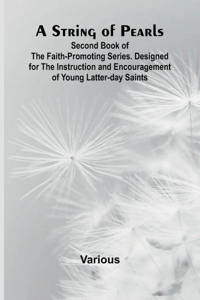 Various | A String Of Pearls;Second Book Of The Faith-Promoting Series....-image