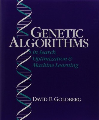 Genetic Algorithms in Search, Optimization and Machine Learning by Goldberg