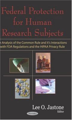 Federal Protection for Human Research Subjects: An Analysis of