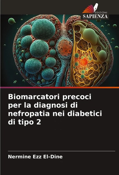 Biomarcatori Precoci Per La Diagnosi Di Nefropatia Nei Diabetici Di Tipo 2 Buch-image