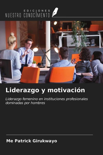Me Patrick Girukwayo | Liderazgo Y MotivacióN | Taschenbuch | Spanisch (2021)-image