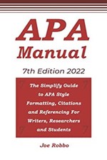 APA Manual 7th Edition 2022: The Simplify Guide to APA Style Form