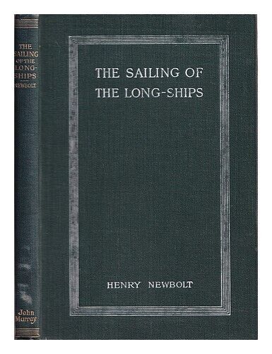 NEWBOLT, HENRY JOHN The sailing of the long-ships : and other poems 1902 First E - Afbeelding 1 van 1