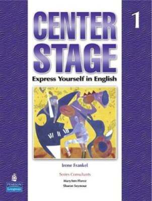 Center Stage 1 Student Book by Irene Frankel: New