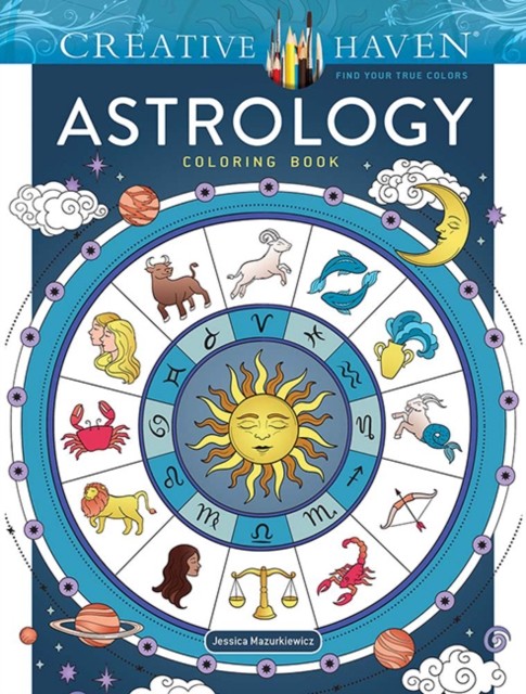 Creative Haven Astrology Coloring Book by Jessica Mazurkiewicz (Paperback Book)