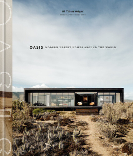 Thumbnail - Oasis: Modern Desert Homes Around The World By Io Tillett Wright