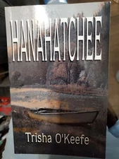 Hanahatchee Paperback Trisha O'Keefe Signed see pictures for details. 