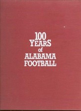 100 Years of Alabama Football A Century of Champions 1892-1992 Signed Limited Ed