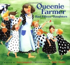 QUEENIE FARMER HAD FIFTEEN DAUGHTERS By Ann Campbell & Holly Meade - Hardcover