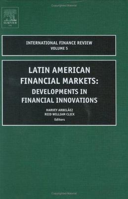 Latin American Financial Markets : Developments in Financial Innovations, Har...