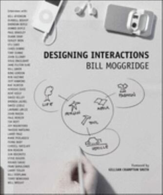 Designing Interactions by Bill Moggridge (2006, Hardcover)