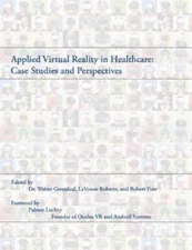 Applied Virtual Reality in Healthcare: Case Studies and Perspectives - GOOD