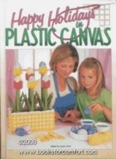 Happy Holidays in Plastic Canvas - Hardcover By Scott, Laura - GOOD
