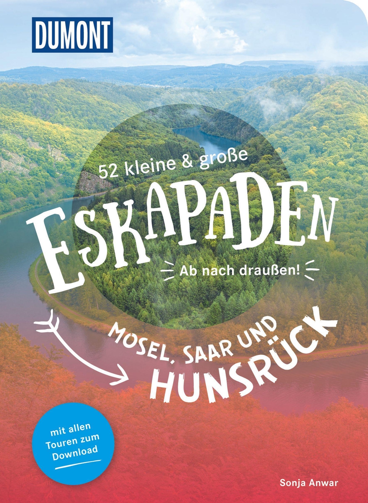 Thumbnail - 52 Kleine & Große Eskapaden Mosel, Saar Und Hunsrück Sonja Anwar