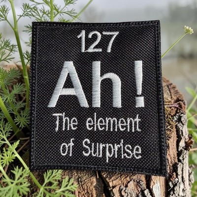 Ah! Element of Surprise Chemistry Embroidery Patch 3.26'' X 2.88''