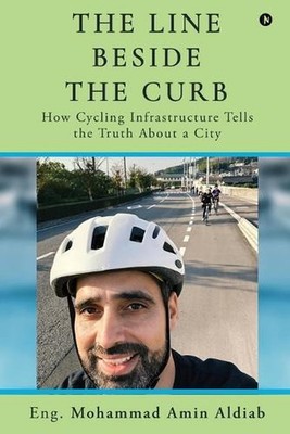 The Line Beside the Curb: How Cycling Infrastructure Tells the Truth About a Cit