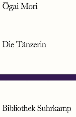 Die Tänzerin | Ôgai Mori, _gai Mori | 2020 | deutsch | Maihime