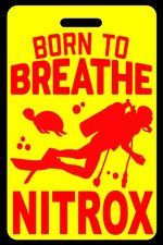 Safety Yellow SCUBA Diving Born to Breathe NITROX Red Luggage/Gear Bag Tag