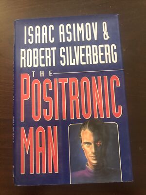 The Positronic man