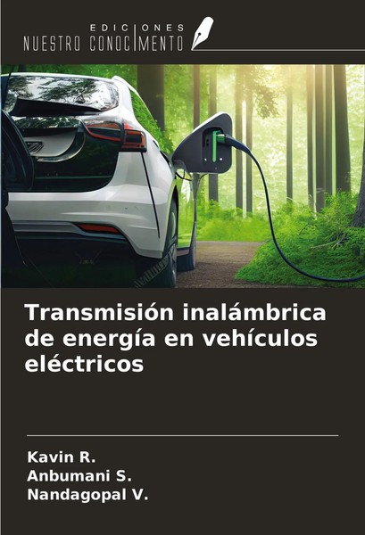 Kavin R. (U. A.) | TransmisióN InaláMbrica De EnergíA En VehíCulos EléCtricos-image