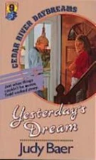 Yesterday's Dream by Baer, Judy