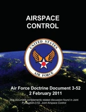 Airspace Control - Air Force Doctrine Document (Afdd) 3-52