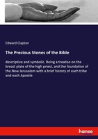 The Precious Stones Of The Bible Edward Clapton Taschenbuch 268 S. Englisch 2021