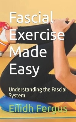 Eilidh Fergus Fascial Exercise Made Easy (Taschenbuch) (US IMPORT)
