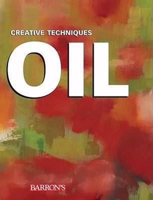 Oil: Creative Techniques Hardcover Gemma, Asuncion, Josep Guasch