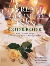 The Great Country Inns of America Cookbook: More Than 400 Recipes fr - VERY GOOD